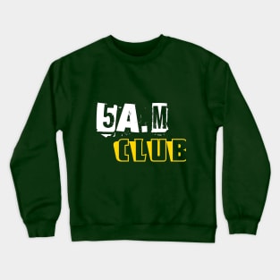 5 A.M CLUB Crewneck Sweatshirt